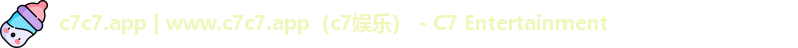 c7c7.app | www.c7c7.app（c7娱乐） - C7 Entertainment